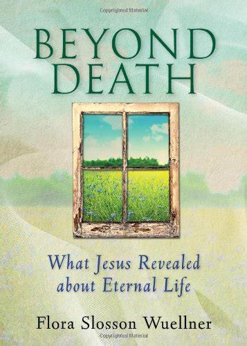 beyond death what jesus revealed about eternal life Reader